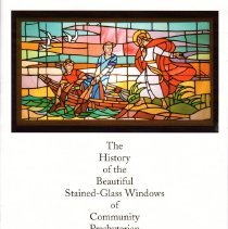 The History Of the Beautiful Stained-Glass Windows of Community Presbyterian Church